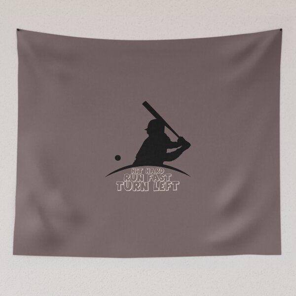 Item preview, Hit Hard Run Fast Turn Left "Baseball" designed and sold by MrAbde.