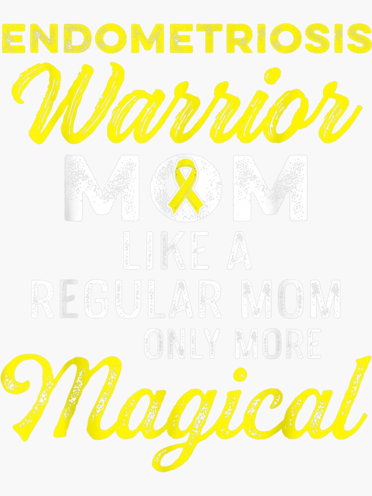 "Endometriosis Endo Survivor Mom Warrior " Sticker by melisenda Redbubble