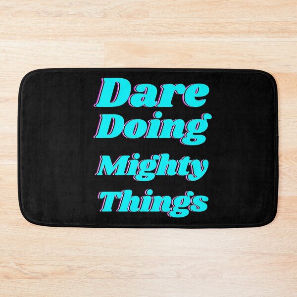 Item preview, Dare doing mighty things in turquoise text with a glitch designed and sold by AnnaBBS.