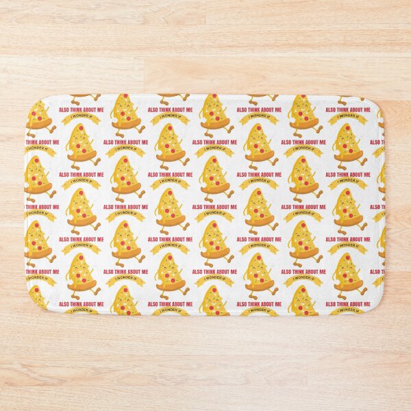 Item preview, I Wonder If Pizza Thinks About Me Too designed and sold by Independence arrival.