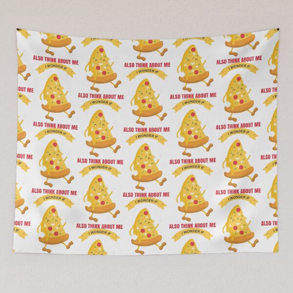 Item preview, I Wonder If Pizza Thinks About Me Too designed and sold by Independence arrival.