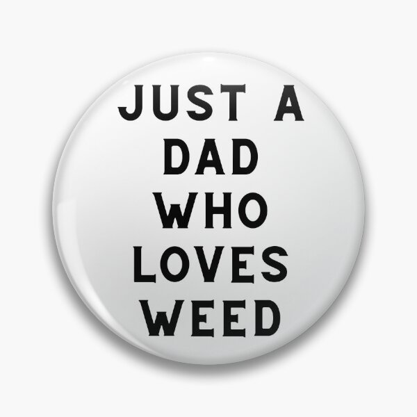 Item preview, JUST A DAD WHO LOVES WEED | Stoner Dad | Smart Successful Stoner |  designed and sold by AlfaEcho.