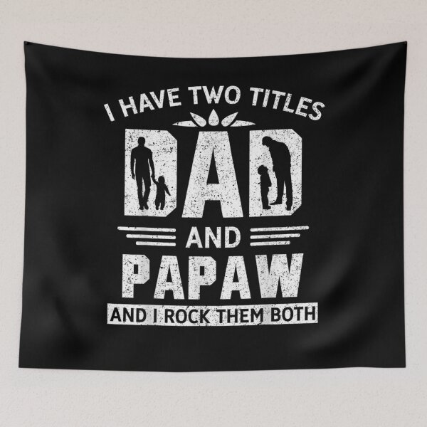 Item preview, I Have Two Titles Dad And Papaw Father's Day  designed and sold by melisenda.