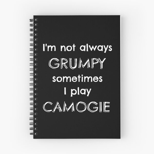 Item preview, I'm not always grumpy sometimes I play camogie designed and sold by TheGreenGoat.