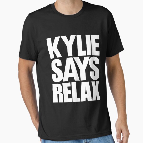 Item preview, Kylie Minogue - Kylie Says Relax (white text) designed and sold by shadoboxer.