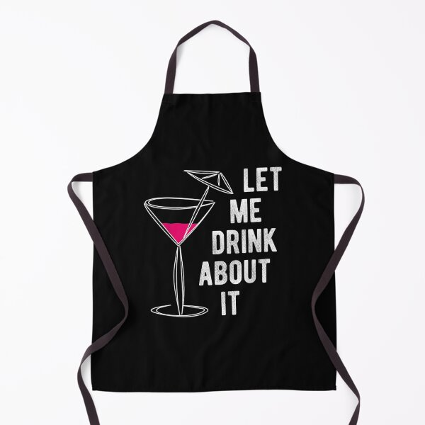 Item preview, Let Me Drink About It Cocktail For Women And Men designed and sold by melisenda.