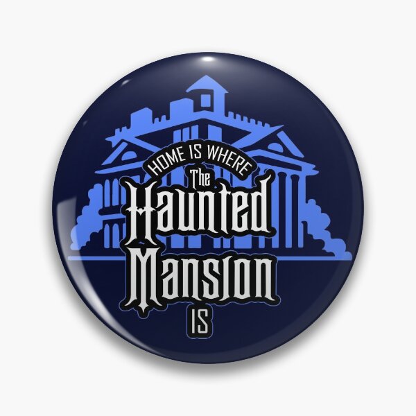Item preview, Home is where the Haunted mansion is- Theme Park Art designed and sold by MainStreetStudo.