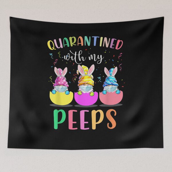 Item preview, Quarantined With My Peeps Gnome Bunny Easter Day 2021  designed and sold by melisenda.