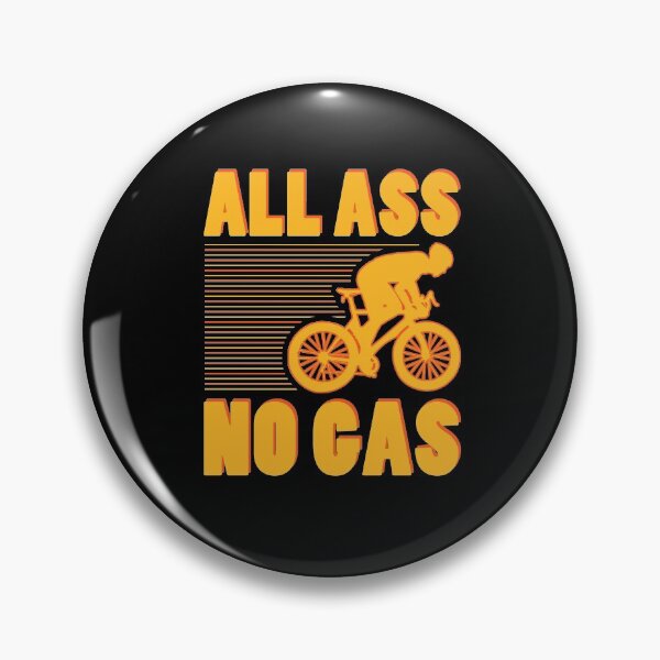 Item preview, All Ass No Gas Cycling Humor Bicycle Quote designed and sold by sillyquestions.