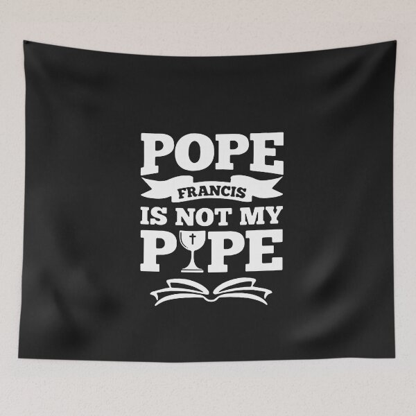 Item preview, Pope Francis Is Not My Pope designed and sold by BirdJamarcus.