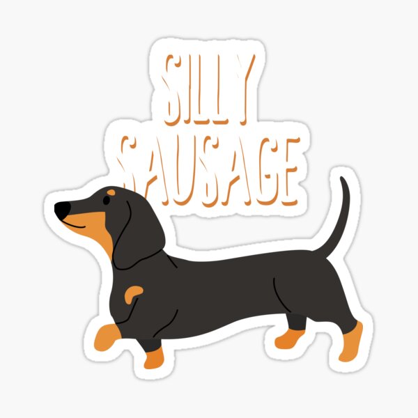 Item preview, Silly Sausage | Dog | Dachshund | Wiener  designed and sold by itsokaybyme.