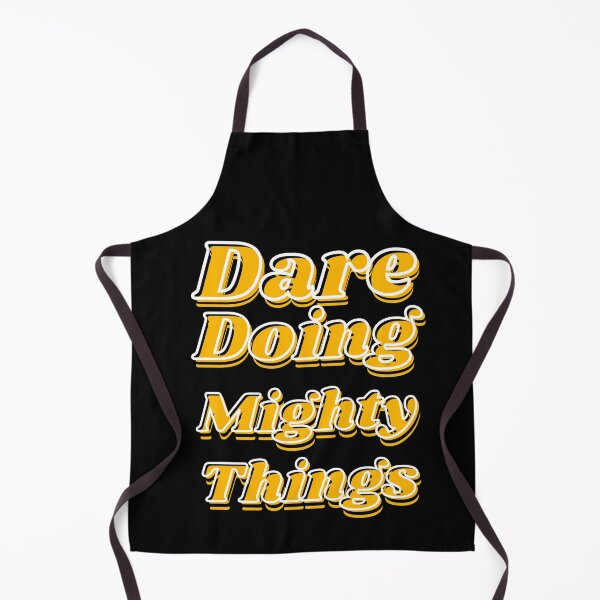 Item preview, Dare doing mighty things in gold text with some black and white designed and sold by AnnaBBS.