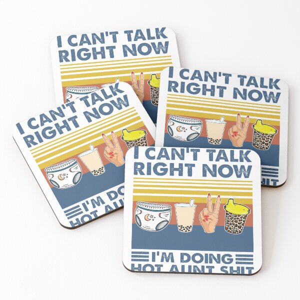 Item preview, I Can't Talk Right Now I'm Doing Aunt Shit Gift designed and sold by Realme9876.