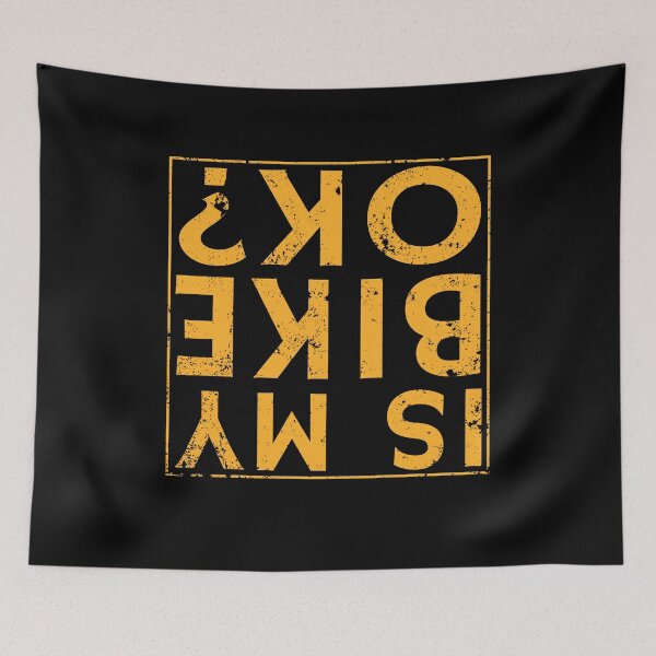 Item preview, Is My Bike Ok? Funny Cyclist Quote BMX Bike Slogan designed and sold by sillyquestions.