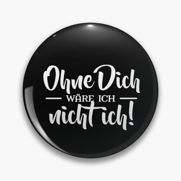 Item preview, Ohne Dich wäre ich nicht ich designed and sold by betternotes.