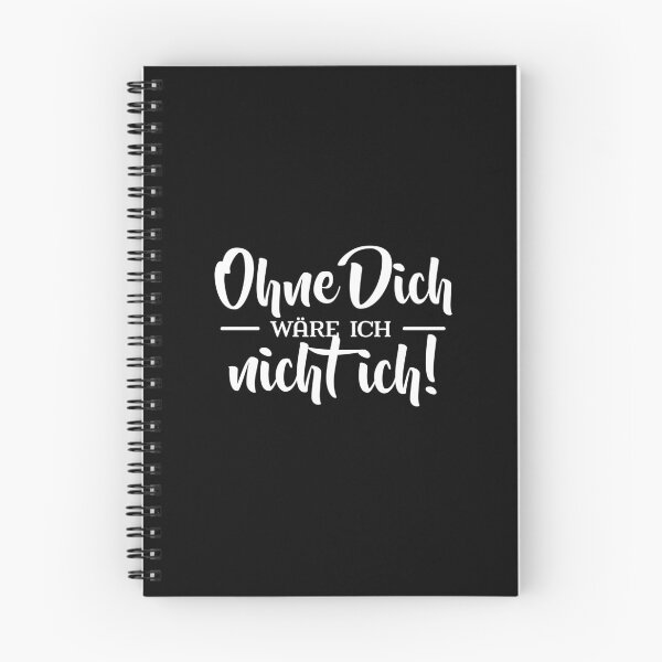 Item preview, Ohne Dich wäre ich nicht ich designed and sold by betternotes.