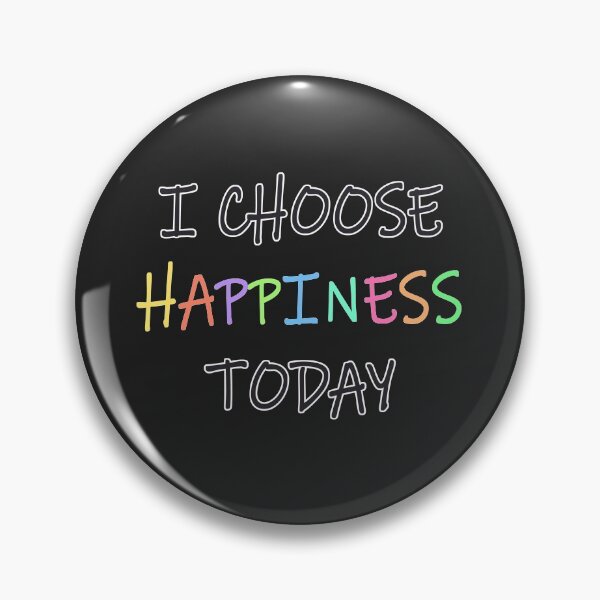 Item preview, I Choose Happiness Today. designed and sold by Junasaji.