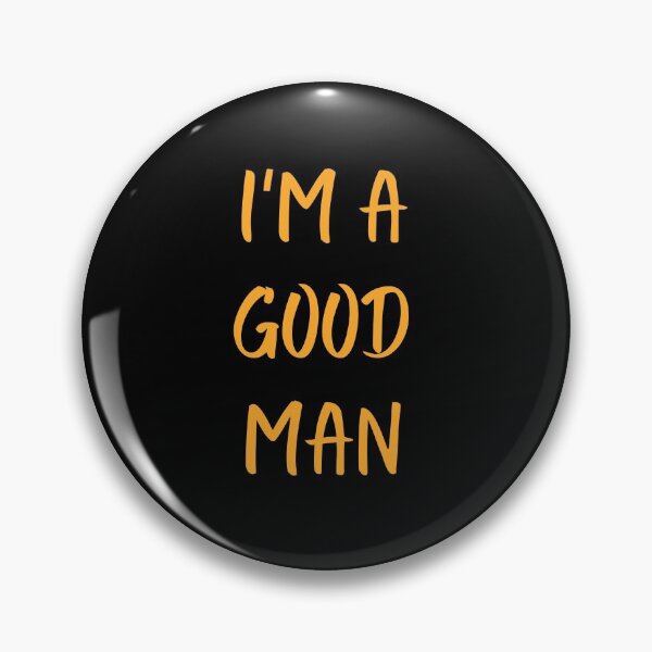 Item preview, I'm A Good Man designed and sold by PureGeometry.