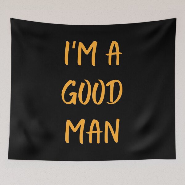 Item preview, I'm A Good Man designed and sold by PureGeometry.