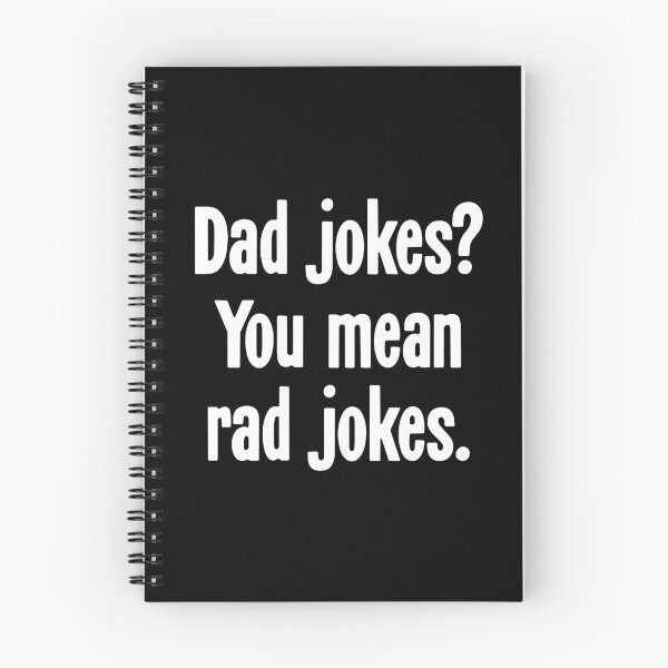 Item preview, Dad Jokes? You Mean Rad Jokes. designed and sold by Good-Looking Corpse.