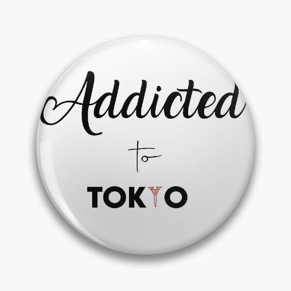 Item preview, Addicted to Tokyo gift for tourists visit travel JAPAN Asia designed and sold by yxmi21.