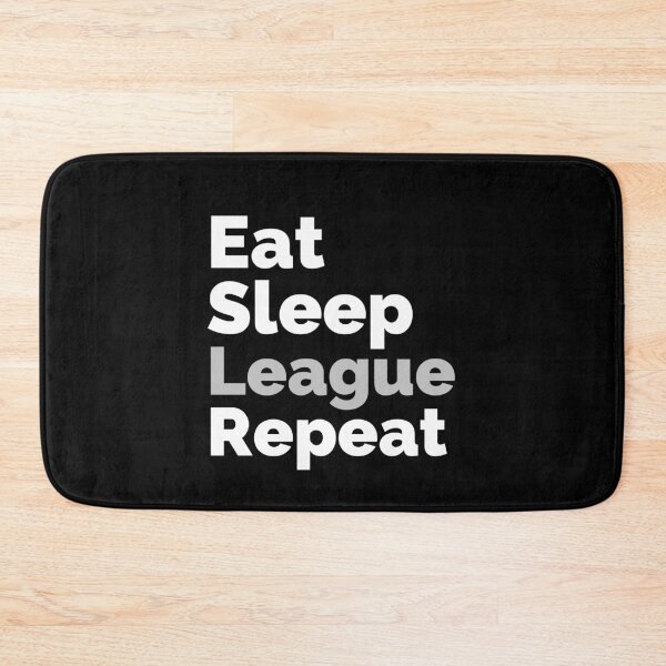 Item preview, Eat Sleep League Repeat designed and sold by HobbyRoost.