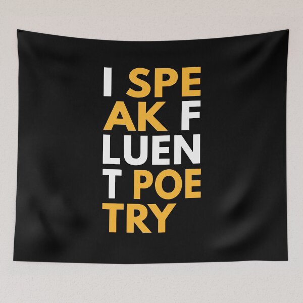 Item preview, I Speak Fluent Poetry Cool Poetry Quote Poet Slogan designed and sold by sillyquestions.