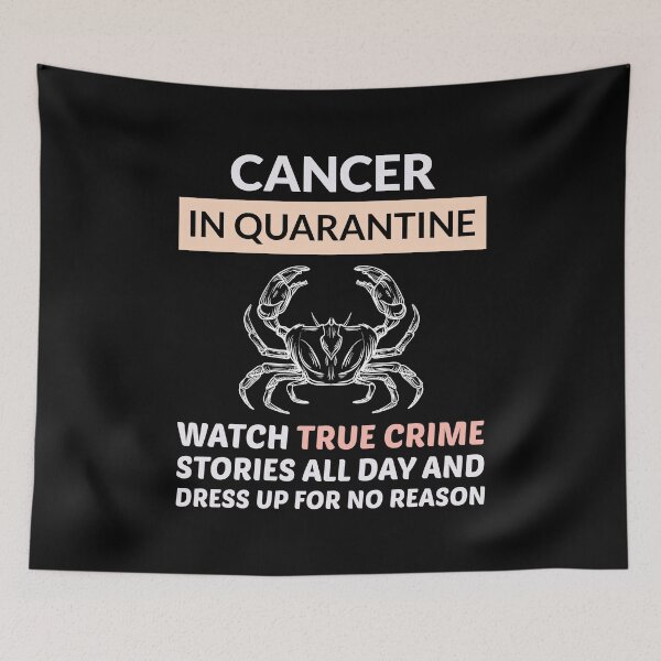 Item preview, Cancer Zodiac True Crime Serial Killer Quarantine Funny designed and sold by CuteDesigns1.