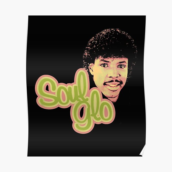Soul Glo Posters Redbubble