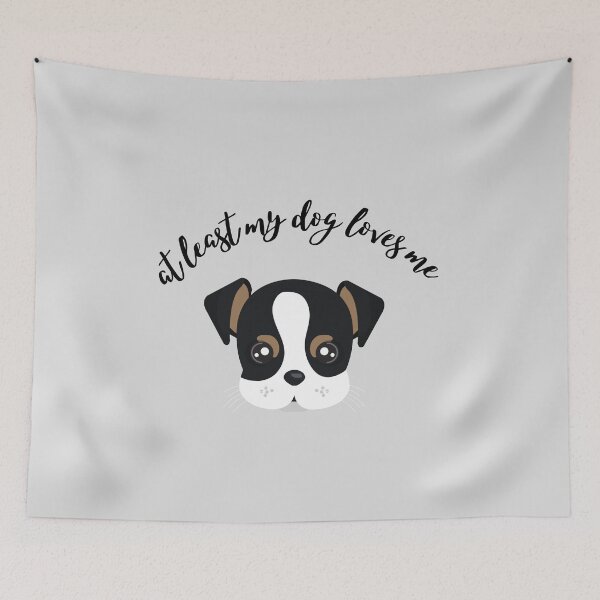 Item preview, At Least My Dog loves me. designed and sold by HAMSAN'S  STORE.