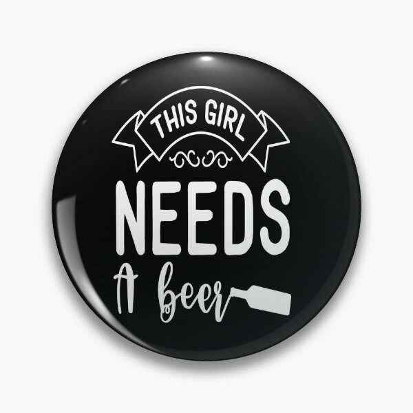 Item preview, This Girl Needs A Beer designed and sold by Phoenix-Fire1.