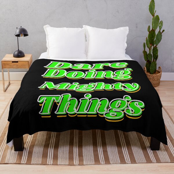 Item preview, Dare doing mighty things in green text with some gold, black and white designed and sold by AnnaBBS.