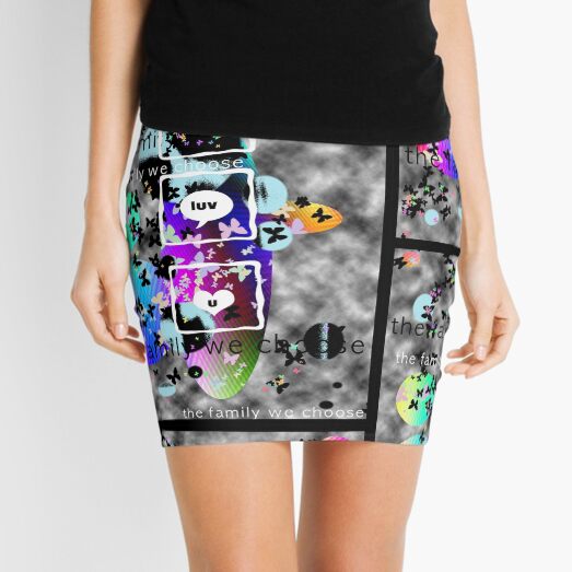 THE FAMILY WE CHOOSE Mini Skirt