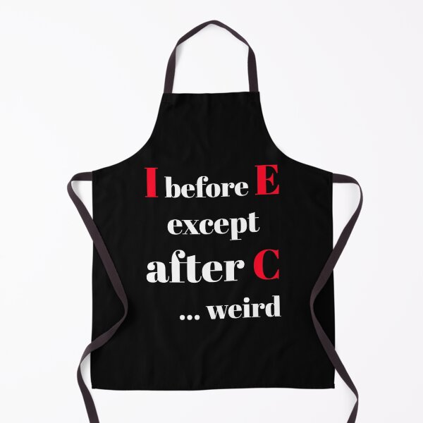 Item preview, I Before E Except After C designed and sold by OneCreativeLab.