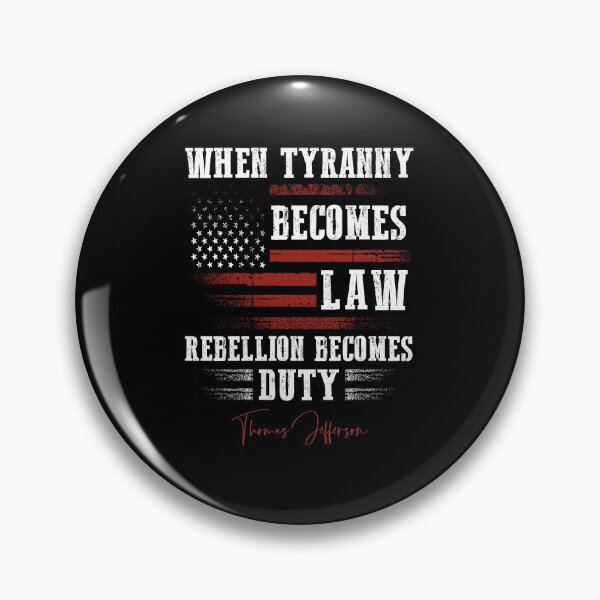 Item preview, When Tyranny Becomes Law Rebellion Becomes Duty designed and sold by coolprint.