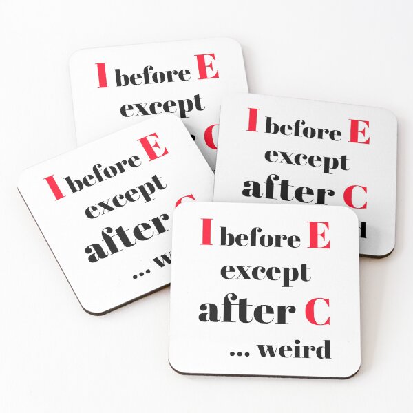 Item preview, I Before E Except After C designed and sold by OneCreativeLab.