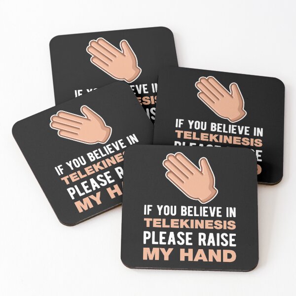 Item preview, If You Believe In Telekinesis Please Raise My Hand Funny Psychokinesis Quotes designed and sold by Scratches Tees.