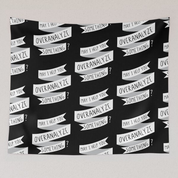 Item preview, May I Help You Overanalyze Something Funny Overthinker Quotes designed and sold by Scratches Tees.