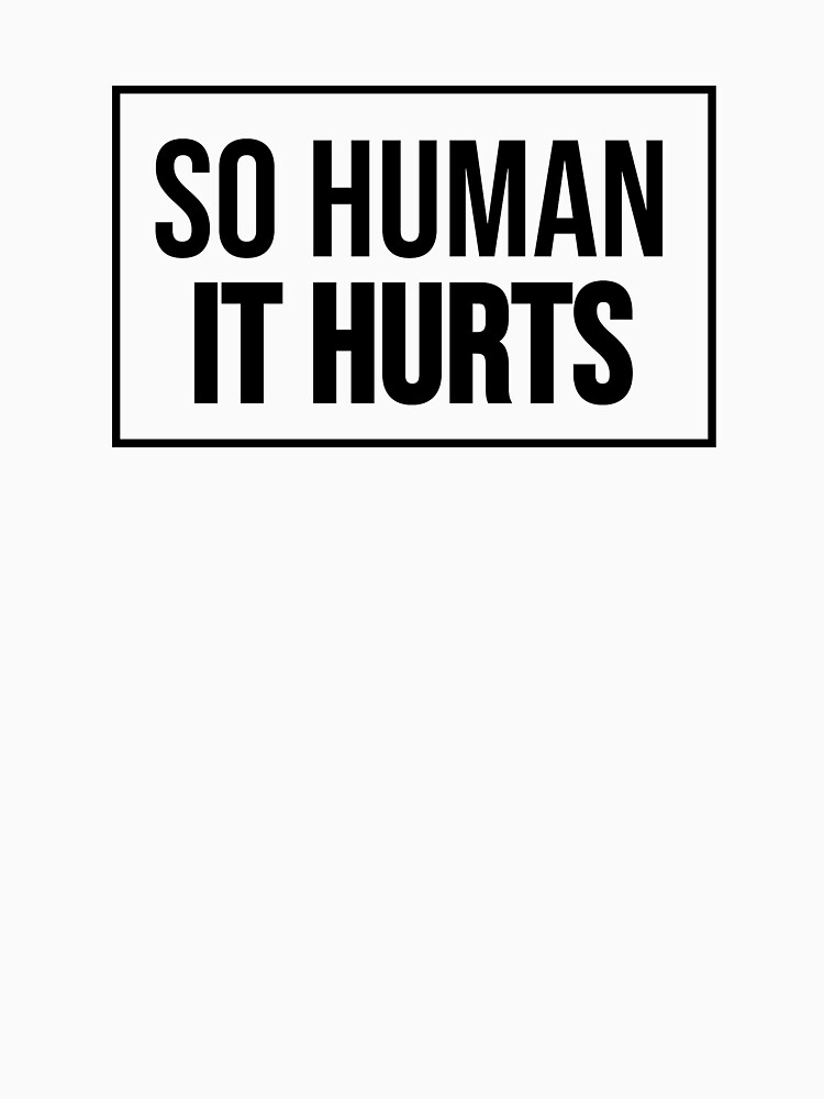 So Human It Hurts Design by RebsRein