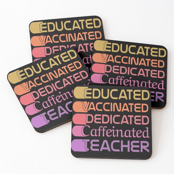 Item preview, Educated Vaccinated Caffeinated Dedicated Teacher  designed and sold by Abdalrhman3.