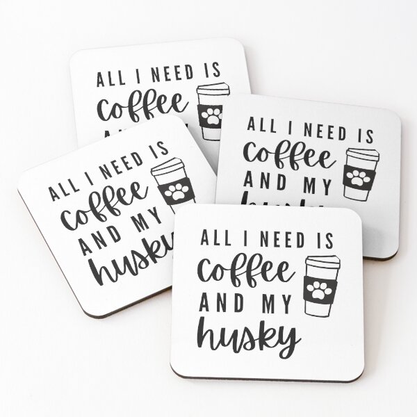 Item preview, All I need is Coffee and my Husky designed and sold by fantasticpud.
