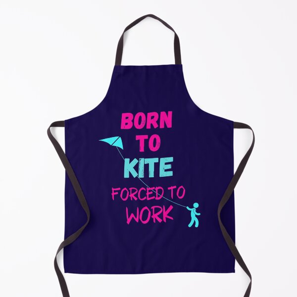 Item preview, Born To Kite Forced To Work designed and sold by WoodburyLake.