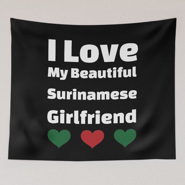 Item preview, I Love My Beautiful Surinamese Girlfriend - Suriname Girlfriend designed and sold by DiceNLDesigns.