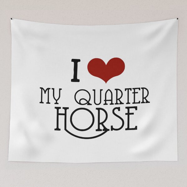 Item preview, I Love My Quarter Horse designed and sold by ARS Design.