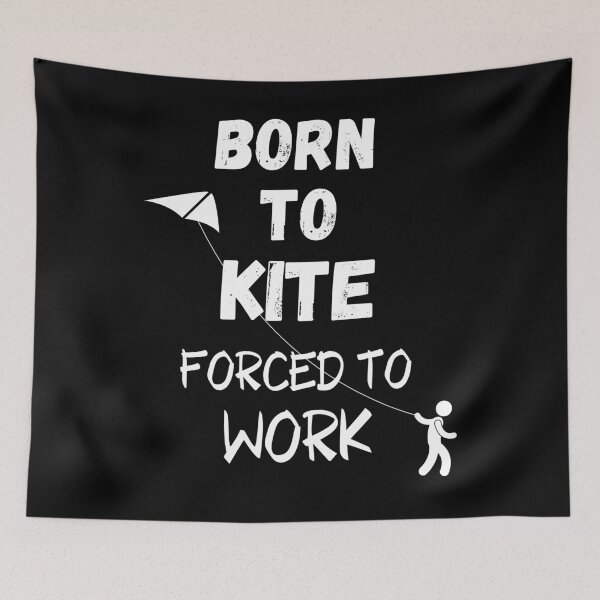 Item preview, Born To Kite Forced To Work Kite Flying Design designed and sold by WoodburyLake.
