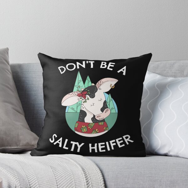Item preview, Don't Be A Salty Heifer Cow designed and sold by ShirtsJH.