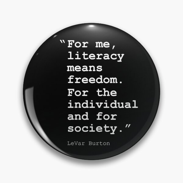 Item preview, LeVar Burton Literacy Quote designed and sold by OneCreativeLab.