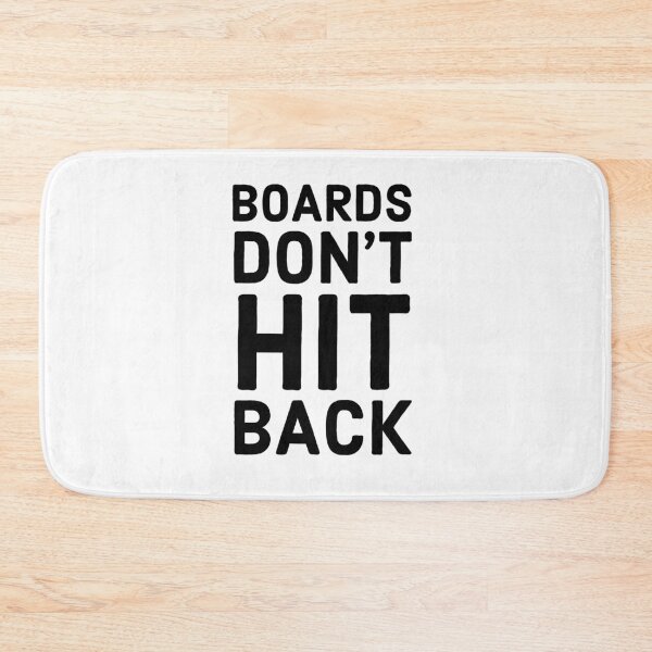 Item preview, Boards don't hit back designed and sold by Maestroedems.