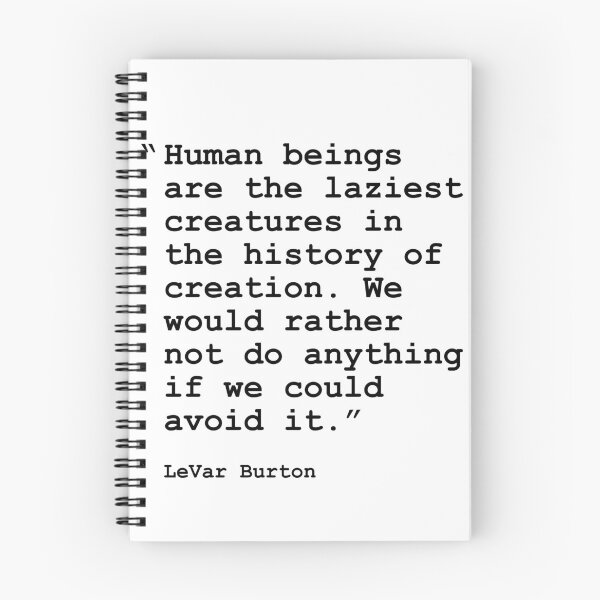 Item preview, LeVar Burton Human Beings Quote designed and sold by OneCreativeLab.