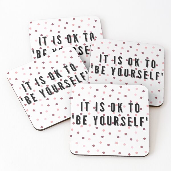Item preview, It is ok to be yourself designed and sold by MattandAndy.